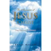 The Ascension of Jesus Christ: The Hidden Context