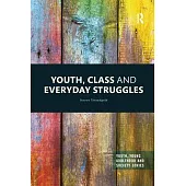 Youth, Class and Everyday Struggles