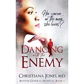 Dancing with the Enemy