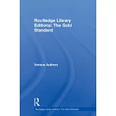 Routledge Library Editions: The Gold Standard