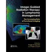 Image-Guided Radiation Therapy in Lymphoma Management: The Increasing Role of Functional Imaging