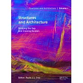 Structures and Architecture - Bridging the Gap and Crossing Borders: Proceedings of the Fourth International Conference on Structures and Architecture