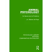 Animal Psychology: Its Nature and Its Problems
