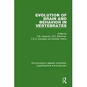 Evolution of Brain and Behavior in Vertebrates