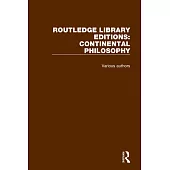 Routledge Library Editions: Continental Philosophy