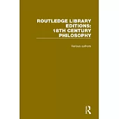 Routledge Library Editions: 18th Century Philosophy