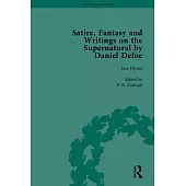 Satire, Fantasy and Writings on the Supernatural by Daniel Defoe, Part I
