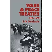 Wars and Peace Treaties: 1816 to 1991