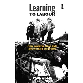 Learning to Labour: How Working Class Kids Get Working Class Jobs