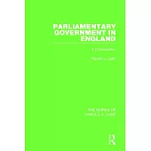 Parliamentary Government in England (Works of Harold J. Laski): A Commentary