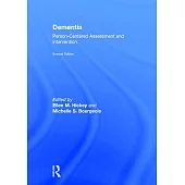 Dementia: Person-Centered Assessment and Intervention