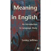 Meaning in English: An Introduction to Language Study