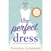 The Perfect Dress: a sweet, feel-good romance that will sweep you off your feet