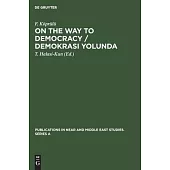 On the Way to Democracy / Demokrasi Yolunda