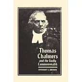 Thomas Chalmers and the Godly Commonwealth in Scotland