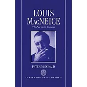 Louis MacNeice: The Poet in His Contexts