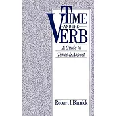 Time and the Verb: A Guide to Tense and Aspect