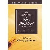 The Writings of John Bradford