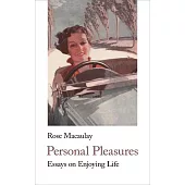 Personal Pleasures: Essays on Enjoying Life