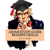 ASVAB Study Guide Reading Skills: Reading Skill Preparation & Strategies and Paragraph Comprehension Practice Tests for the ASVAB Test and AFQT