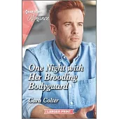 One Night with Her Brooding Bodyguard
