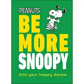 Be More Snoopy