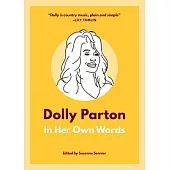 Dolly Parton: In Her Own Words