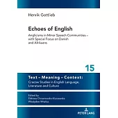 Echoes of English: Anglicisms in Minor Speech Communities - With Special Focus on Danish and Afrikaans