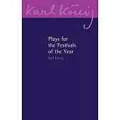 Plays for the Festivals of the Year