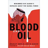 Blood and Oil: Mohammed Bin Salman’’s Ruthless Quest for Global Power