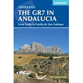 Walking the Gr7 in Andalucia: From Tarifa to Puebla de Don Fadrique