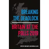 Breaking the Deadlock: Britain at the Polls, 2019