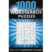 1000 Wordsearch Puzzles: The Ultimate Wordsearch Collection