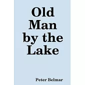 Old Man by the Lake