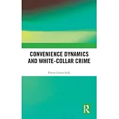 Convenience Dynamics and White-Collar Crime