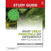 Study Guide: What Great Principals Do Differently: Twenty Things That Matter Most