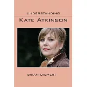 Understanding Kate Atkinson