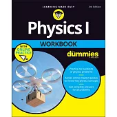 Physics I Workbook for Dummies, with Online Practice