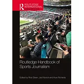Routledge Handbook of Sports Journalism