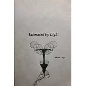 Liberated by Light