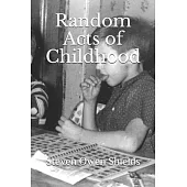 Random Acts of Childhood