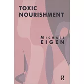 Toxic Nourishment