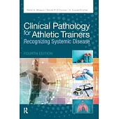 Clinical Pathology for Athletic Trainers: Recognizing Systemic Disease