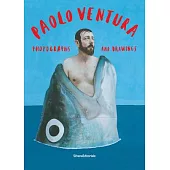 Paolo Ventura: Photographs and Drawings
