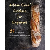 Artisan Bread Cookbook for Beginners