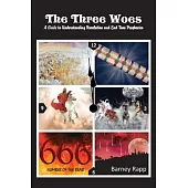 The Three Woes: A Guide to Understanding Revelation and End Time Prophecies