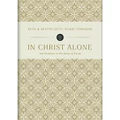 In Christ Alone: 100 Devotions on the Power of Christ