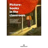 Picturebooks in the Classroom: Perspectives on Life Skills, Sustainable Development and Democracy & Citizenship