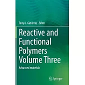 Reactive and Functional Polymers Volume Three: Advanced Materials