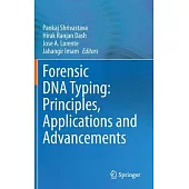 Forensic DNA Typing: Principles, Applications and Advancements